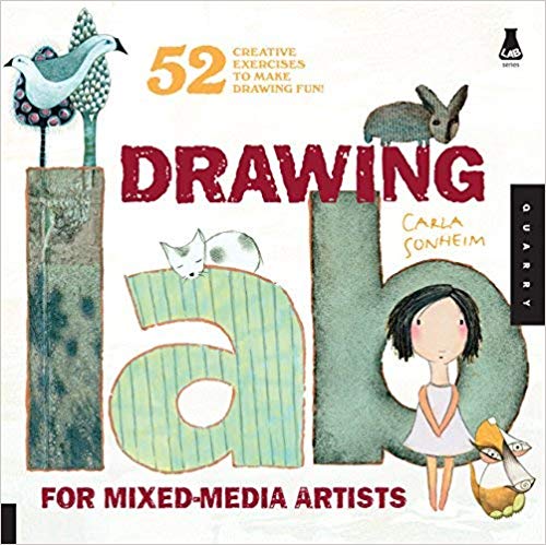 Drawing Lab for Mixed-Media Artists: 52 Creative Exercises to Make Drawing Fun (used-like new) - Little Green Schoolhouse Books