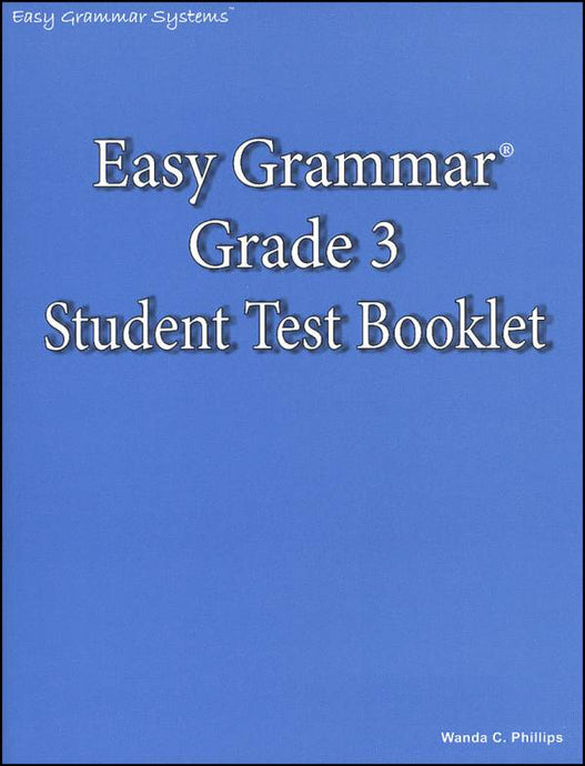 Easy Grammar Grade 3 Student Test Booklet (Used-worn/acceptable) - Little Green Schoolhouse Books