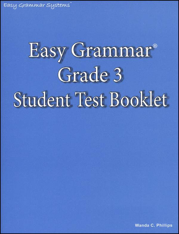 Easy Grammar Grade 3 Student Test Booklet (Used-worn/acceptable) - Little Green Schoolhouse Books