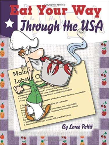 Eat Your Way Through the USA- by Loree Pettit (used-like new) - Little Green Schoolhouse Books