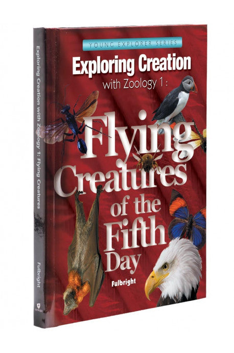 Exploring Creation with Zoology 1, Flying Creatures of the Fifth Day - Young Explorer Series (Used - Like New) - Little Green Schoolhouse Books