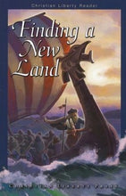 Load image into Gallery viewer, Finding a New Land- Christian Liberty Reader Bundle (Used-Like New) - Little Green Schoolhouse Books