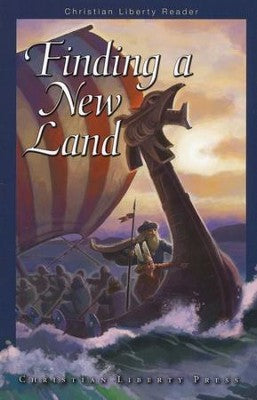 Finding a New Land- Christian Liberty Reader Bundle (Used-Like New) - Little Green Schoolhouse Books