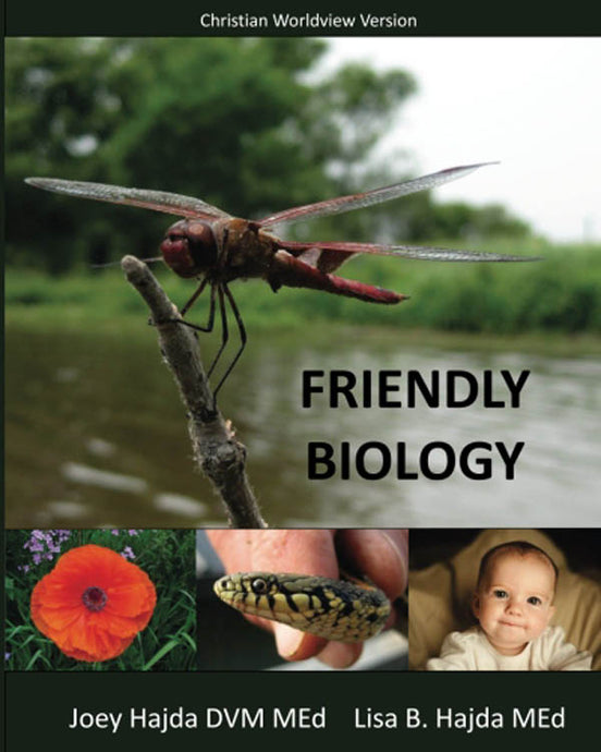 Friendly Biology- Student Textbook and Lesson Tests and Answer Keys - Christian Worldview Version (used) - Little Green Schoolhouse Books