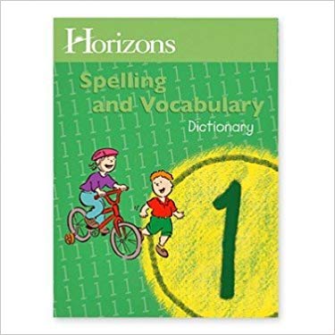 Horizons Spelling and Vocabulary Dictionary 1 - (Used-Good) - Little Green Schoolhouse Books