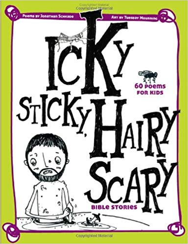 Icky Sticky, Hairy Scary Bible Stories by Jonathan Schkade - Used - Little Green Schoolhouse Books