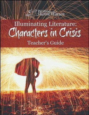 Illuminating Literature: Characters in Crisis Teacher Set (Used-Like New) - Little Green Schoolhouse Books