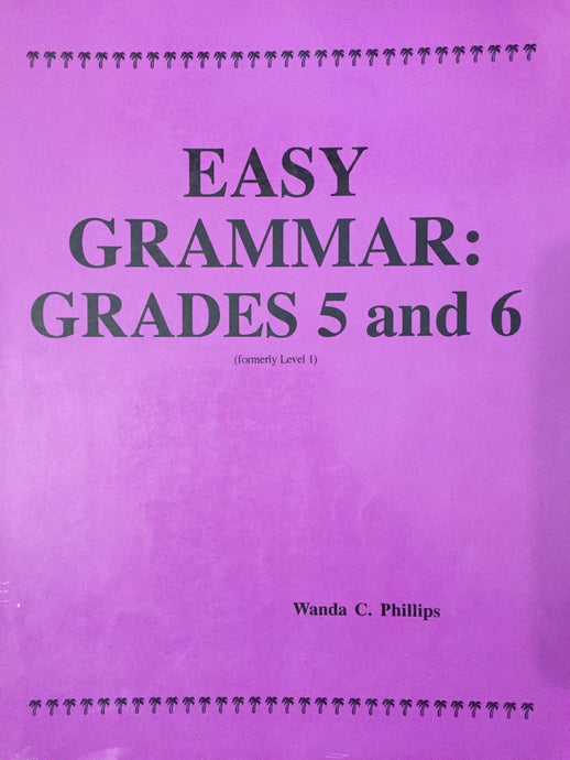 Easy Grammar: Grades 5 and 6 (Bargain Basement) - Little Green Schoolhouse Books