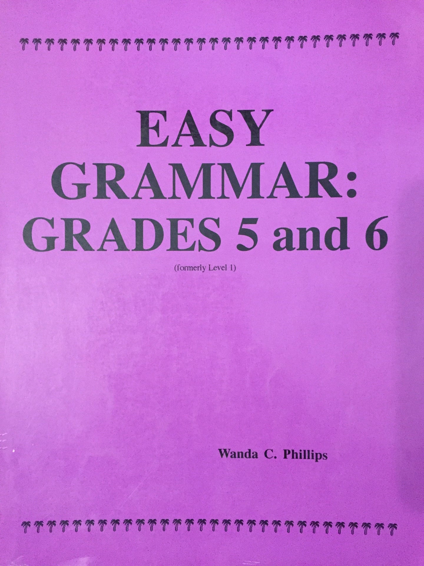 Easy Grammar: Grades 5 and 6 (Bargain Basement) - Little Green Schoolhouse Books