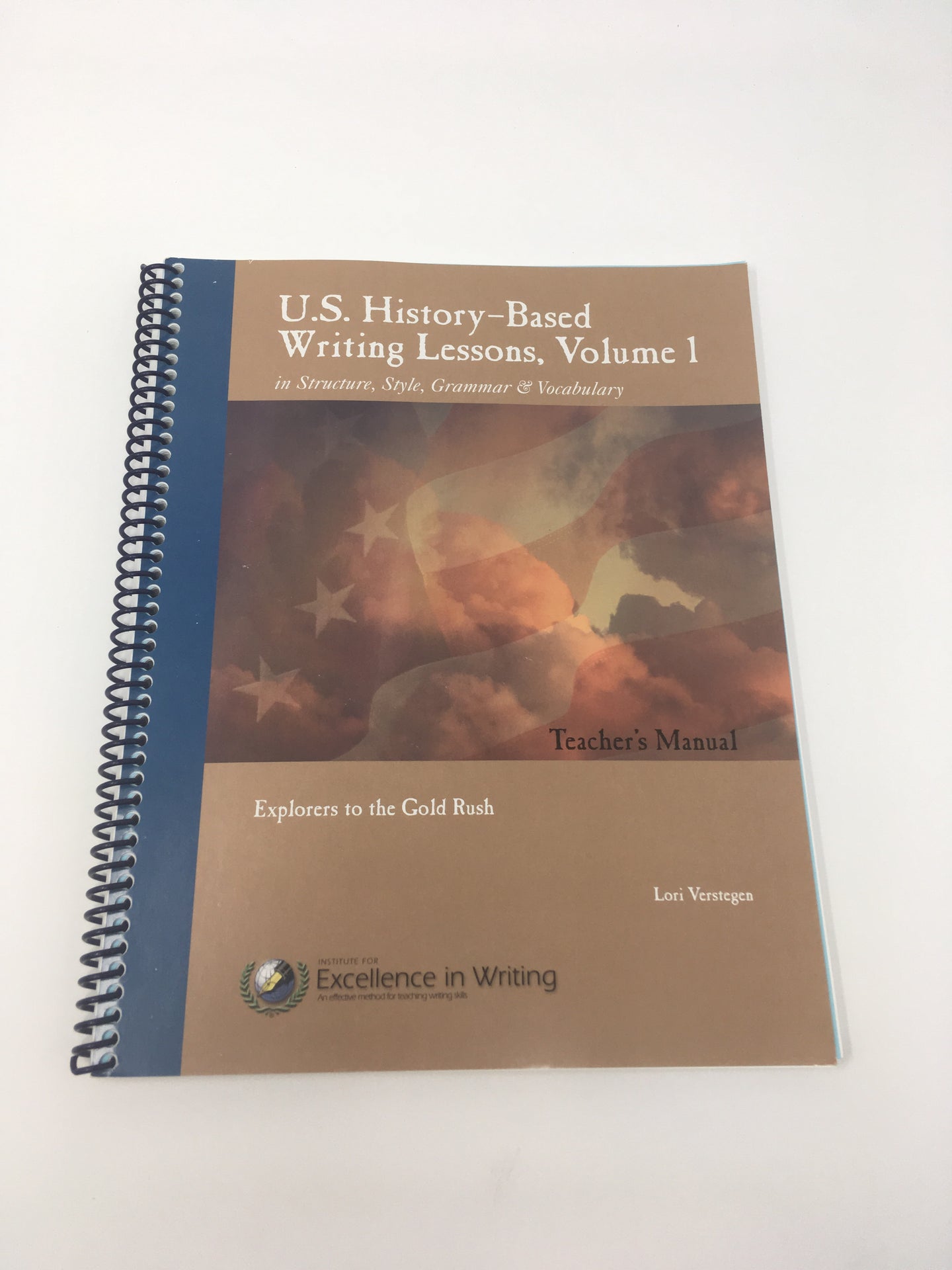 U.S. History-Based Writing Lessons Vol. 1- Teacher's Manual (Prev Edit)(Used-Like New) - Little Green Schoolhouse Books