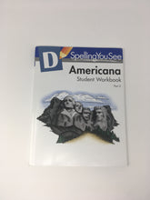 Load image into Gallery viewer, Spelling You See Level D: Americana Student Workbook Part 2 (used - Like New) - Little Green Schoolhouse Books