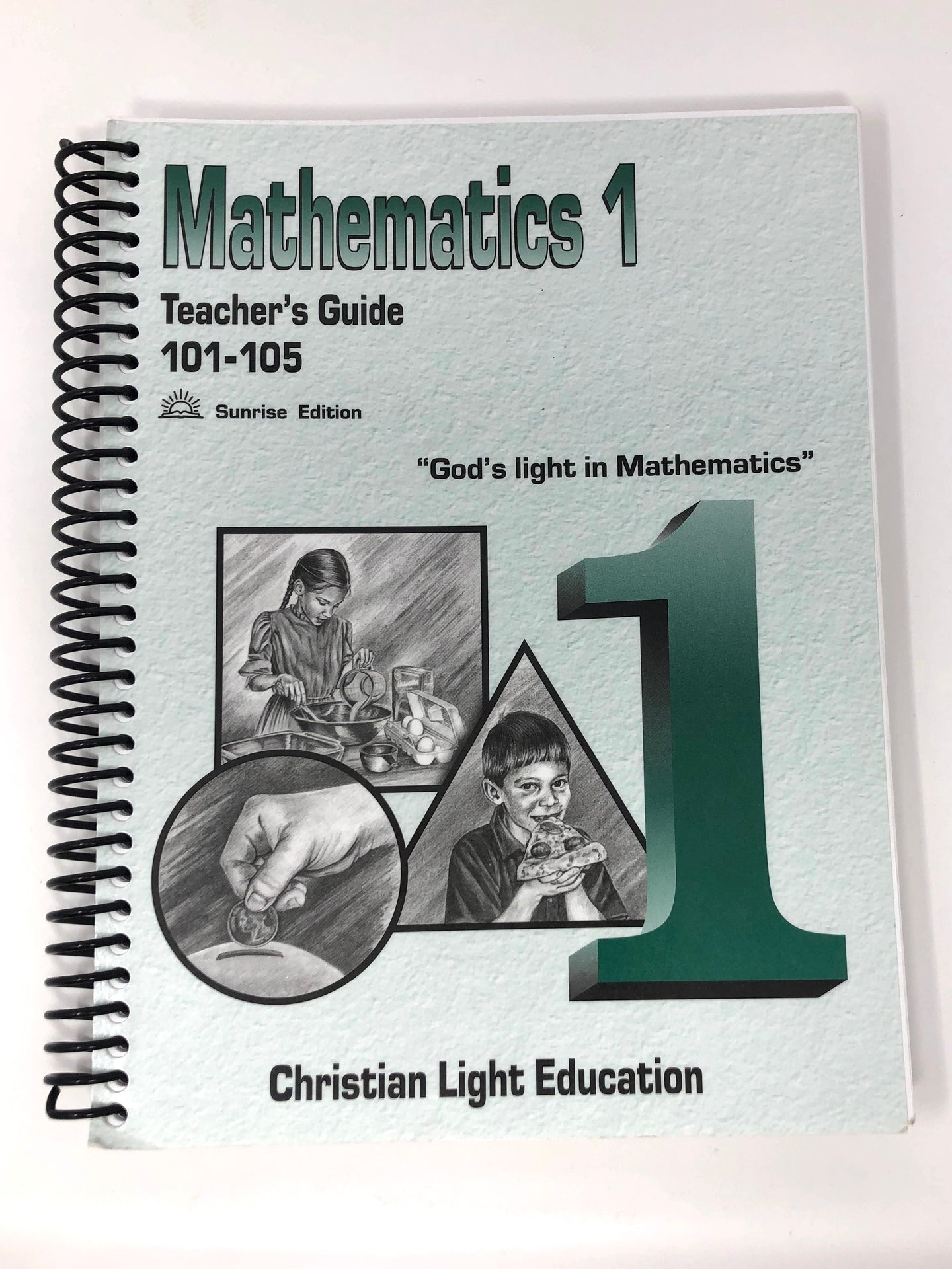 Mathematics 1 Teacher’s Guide 101-105 - Christian Light Education (Used-Like New)