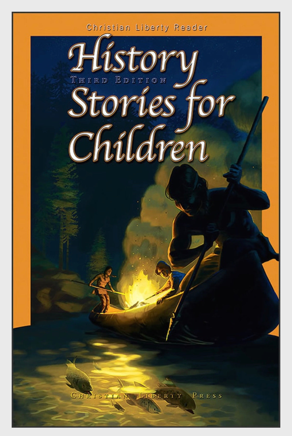 History Stories for Children - Christian Liberty Reader ( Used-Good) - Little Green Schoolhouse Books