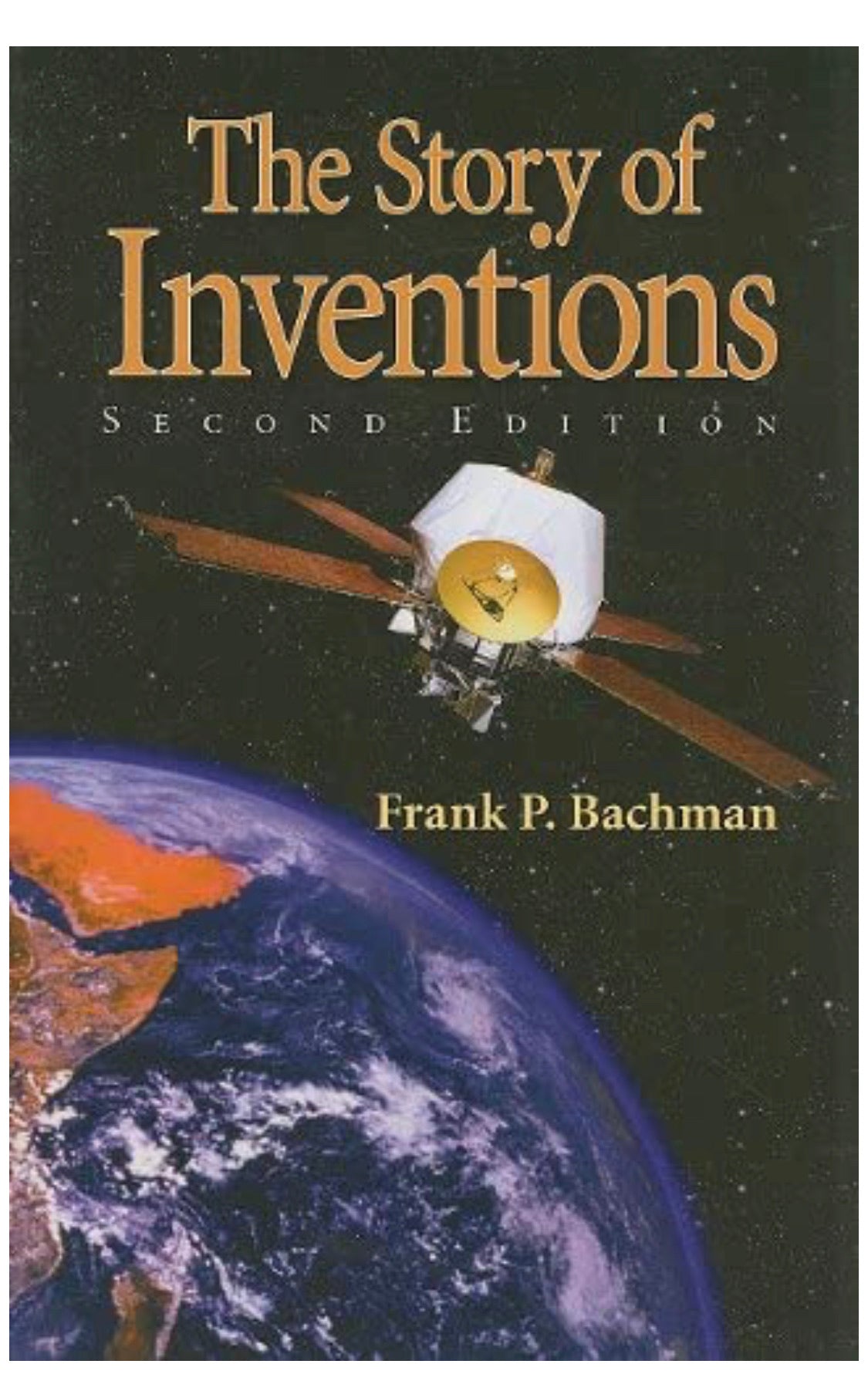 The Story of Inventions - Frank Bachman (Used- Like New) - Little Green Schoolhouse Books