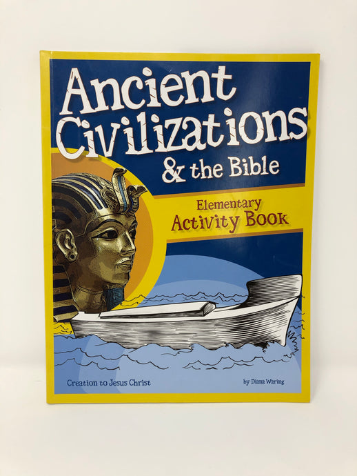 Ancient Civilizations & the Bible (Elementary Activity Book)-Diana Waring (Used-Worn/Acceptable) - Little Green Schoolhouse Books