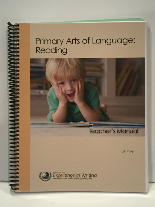 Primary Arts of Language: Reading Teacher's Manual IEW (Used- Like New) - Little Green Schoolhouse Books