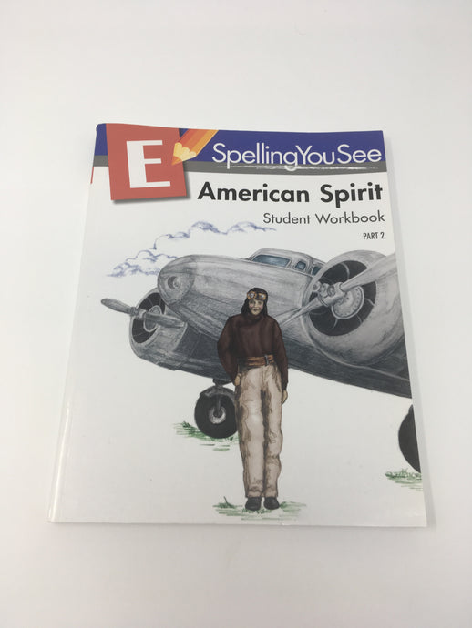 Spelling You See Level E: American Spirit- Student Workbook Part 2 (used- Like New) - Little Green Schoolhouse Books