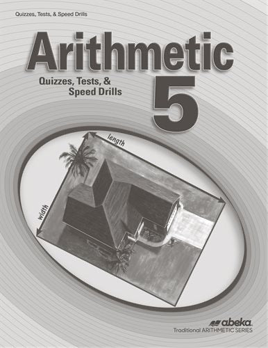 Arithmetic 5: Quizzes, Tests, & Speed Drills (Abeka) (Used-Worn/Acceptable)