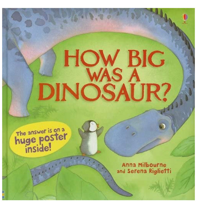 How Big Was A Dinosaur? - Usborne Books (Used-Like New)