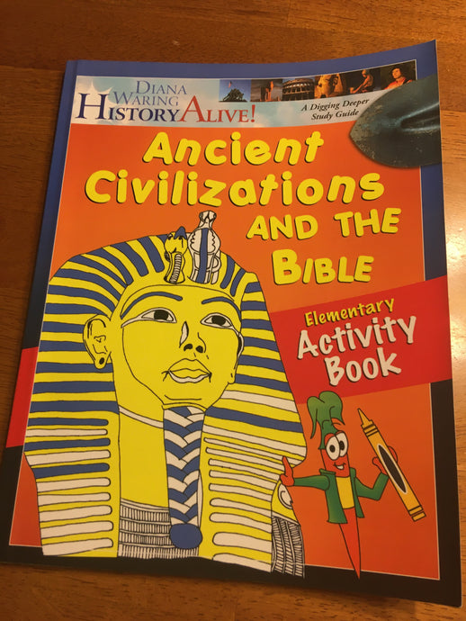 History Alive! Ancient Civilizations and the Bible, Elementary Activity Book by Diana Waring 2004 (Used - Good) - Little Green Schoolhouse Books