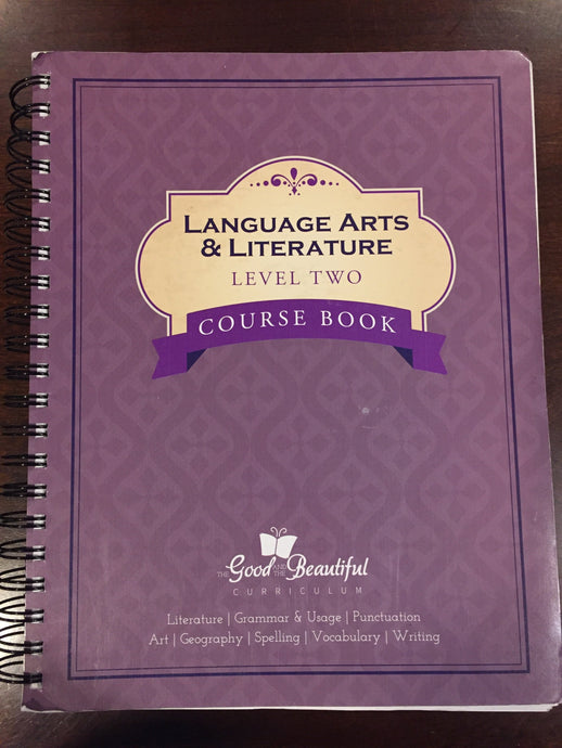 Language Arts & Literature Level Two Course Book -The Good and the Beautiful (Used-Like New) - Little Green Schoolhouse Books