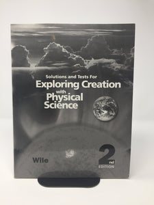 Exploring Creation with Physical Science Solutions and Tests(2nd Edition) Apologia (Used) - Little Green Schoolhouse Books