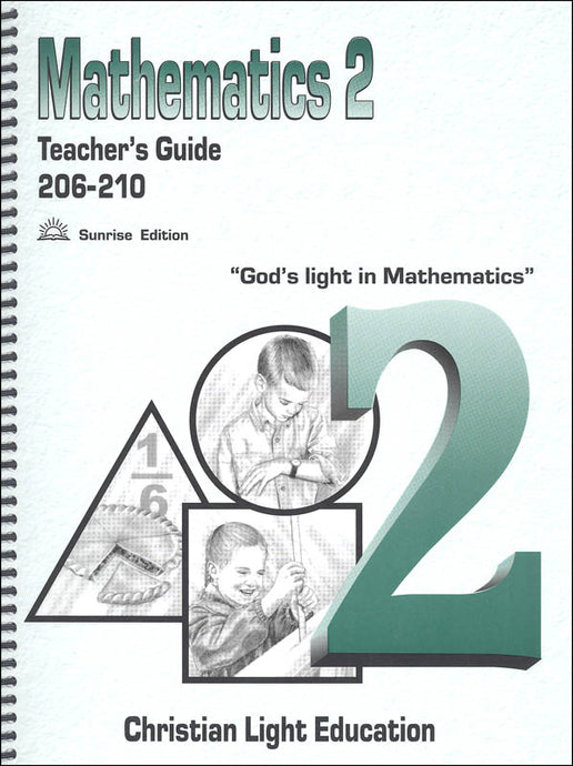 Mathematics 2 Teacher's Guide 206-210, Sunrise Edition (used) - Little Green Schoolhouse Books