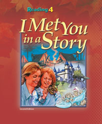 I Met You in a Story: Reading 4 (Used- Good) - Little Green Schoolhouse Books