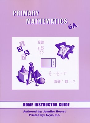 Singapore Math Primary Math Home Instructor's Guide 6A (used-good) - Little Green Schoolhouse Books