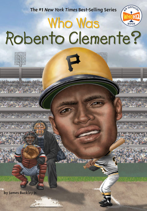 Who Was Roberto Clemente? By James Buckley Jr. - Little Green Schoolhouse Books