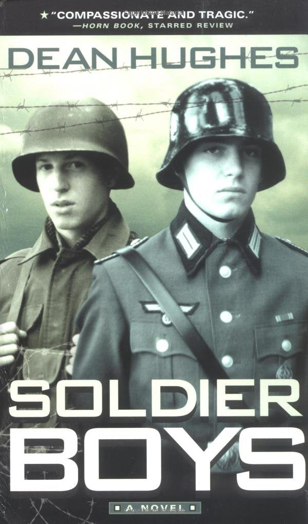 Soldier Boys by Dean Hughes (New) - Little Green Schoolhouse Books