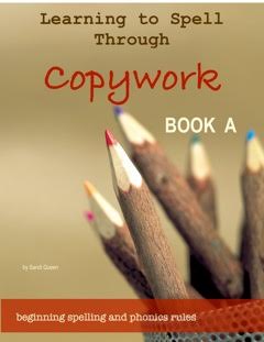 Learning to Spell through Copy work Book A (used -good)