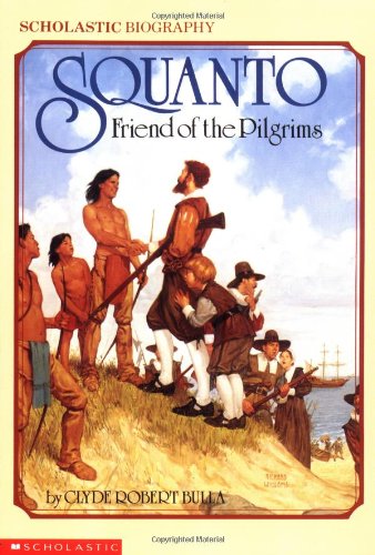 Squanto Friend of the Pilgrims by Cylde Robert Bulla (Used) - Little Green Schoolhouse Books