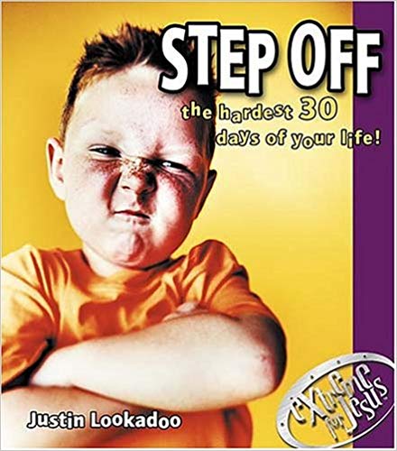 Step Off The Hardest 30 Days Of Your Life- by Justin Lookadoo (used-worn/acceptable) - Little Green Schoolhouse Books