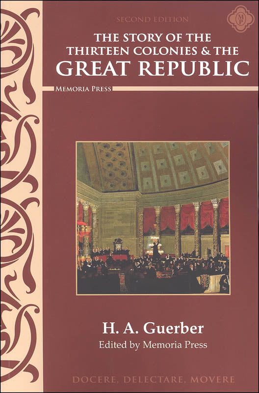 Guerber's Story of the Thirteen Colonies and the Great Republic Text (used-like new) - Little Green Schoolhouse Books