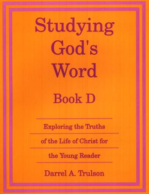 Studying God's Word Book D Set - 1st Edition (used-good) - Little Green Schoolhouse Books