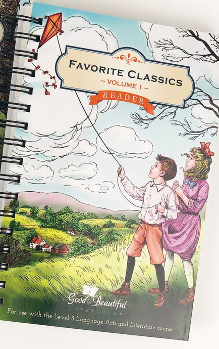 Level 3 Reader-Favorite Classics Vol. 1 - The Good and the Beautiful (Used-Good) - Little Green Schoolhouse Books