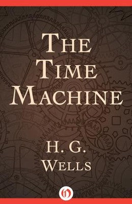 The Time Machine- by H.G. Wells (used) - Little Green Schoolhouse Books