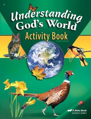 Abeka Understanding God's World Activity Book, Fourth Edition (used-worn/acceptable) - Little Green Schoolhouse Books