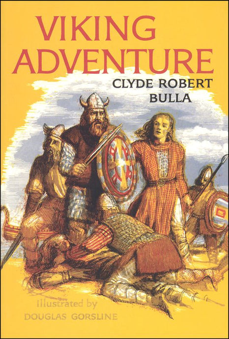 Viking Adventure- by Clyde Robert Bulla (Used-Good) - Little Green Schoolhouse Books