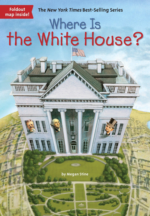 Where Is the White House? by Megan Stine (New) - Little Green Schoolhouse Books